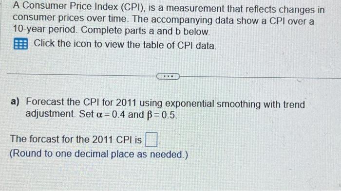 Solved A Consumer Price Index (CPI), Is A Measurement That | Chegg.com