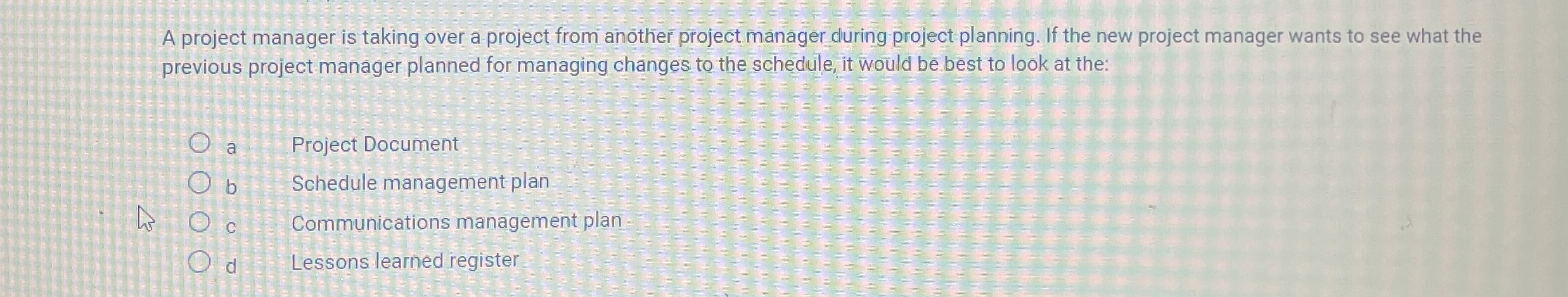 Solved A project manager is taking over a project from | Chegg.com