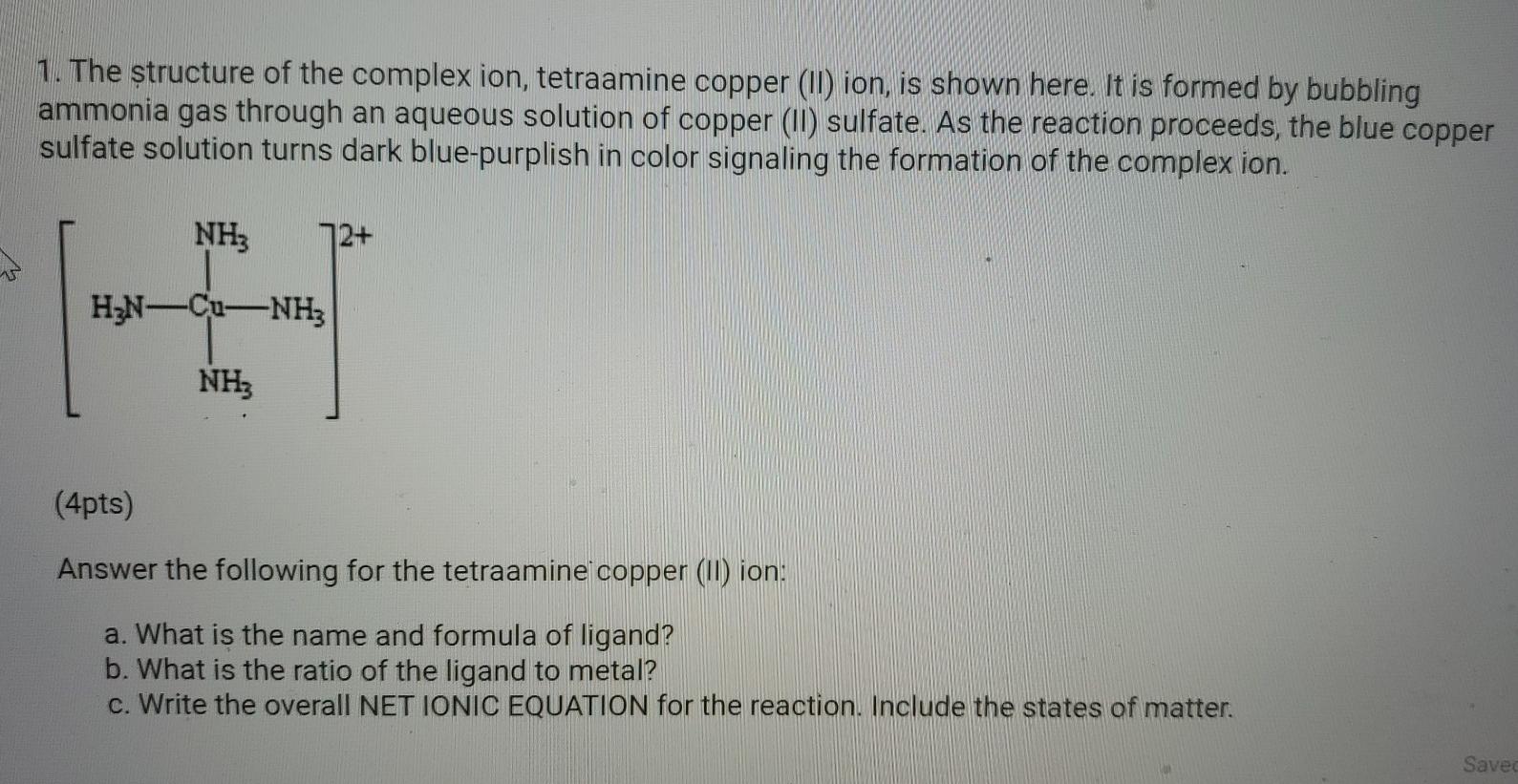 Solved 1. The structure of the complex ion, tetraamine