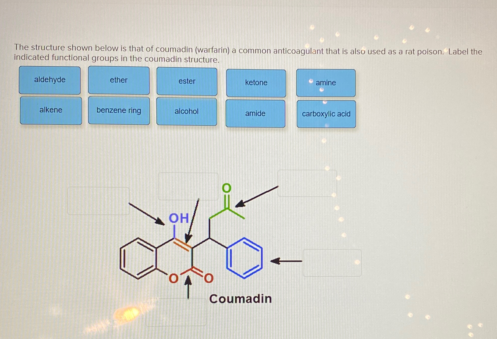 Solved The structure shown below is that of coumadin | Chegg.com