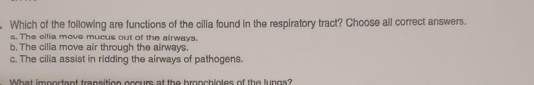Solved Which of the following are functions of the cilia | Chegg.com