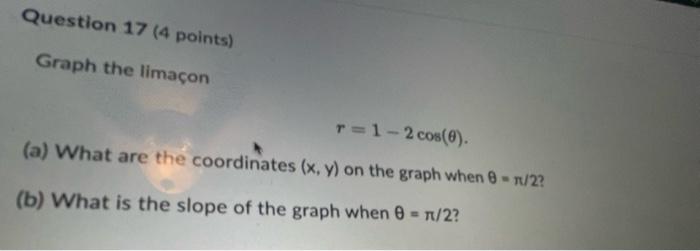 Solved r=1−2cos(θ) (a) What are the coordinates (x,y) on the | Chegg.com