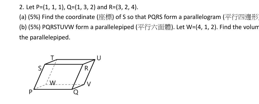 Solved 2. Let P=(1, 1, 1), Q=(1, 3, 2) And R=(3, 2, 4). (a) | Chegg.com