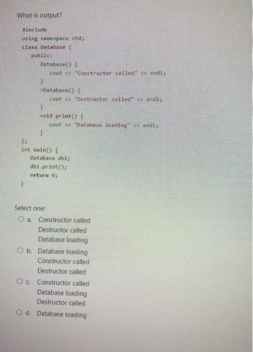 Solved What is output? Select one: a. Constructor called | Chegg.com