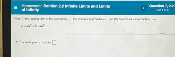 Solved Homework: Section 2.2 Infinite Limits and Limits at | Chegg.com