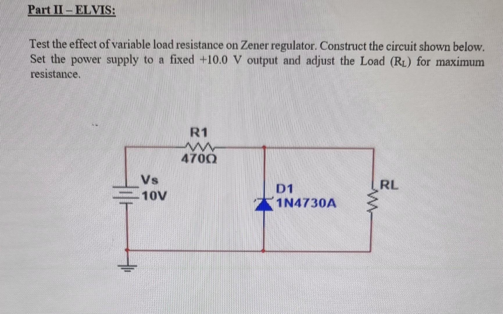 Solved Test the effect of variable load resistance on Zener | Chegg.com