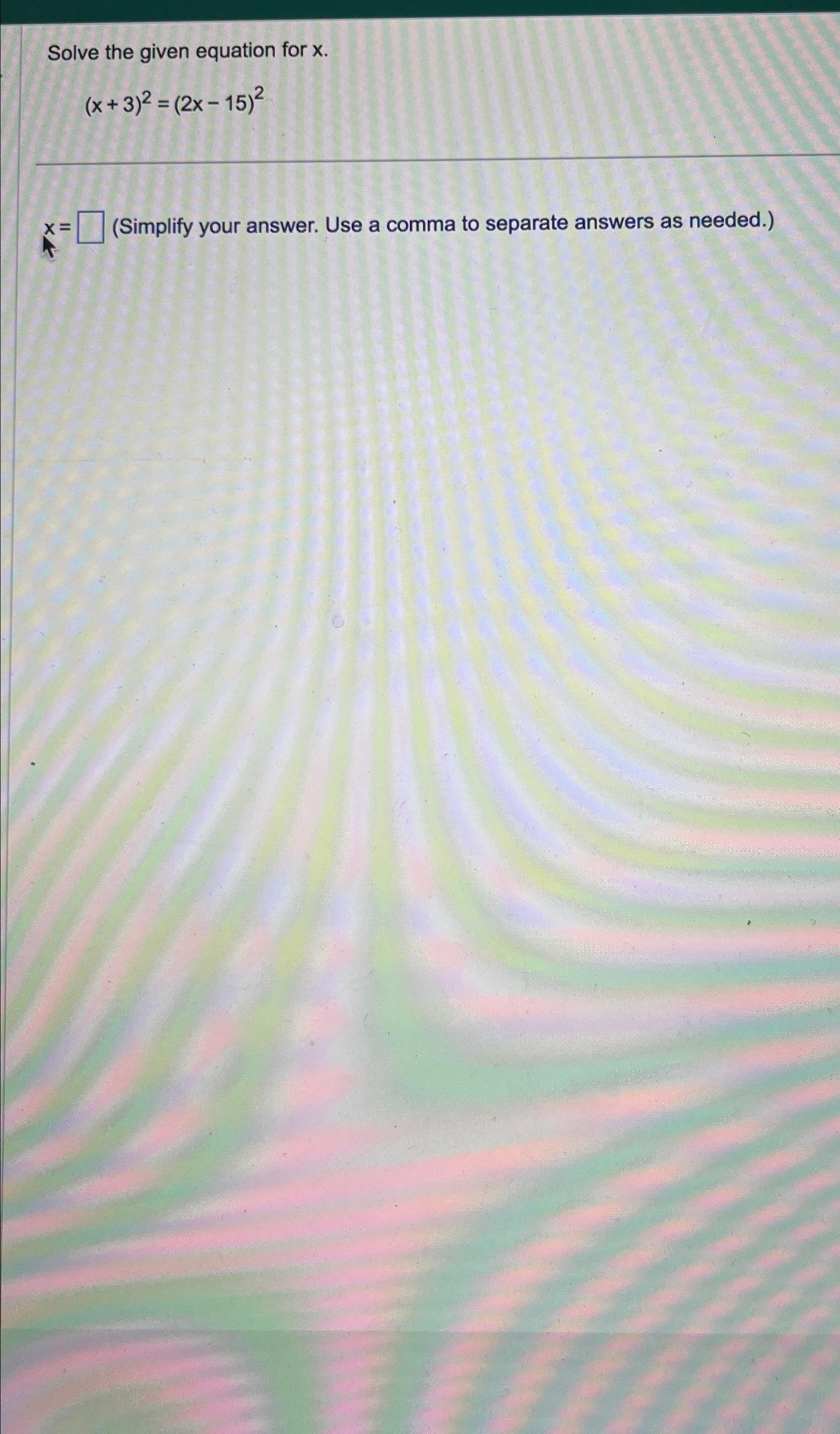 Solved Solve the given equation for | Chegg.com