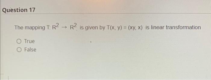 Solved The Mapping T R2→r2 Is Given By T X Y Xy X Is