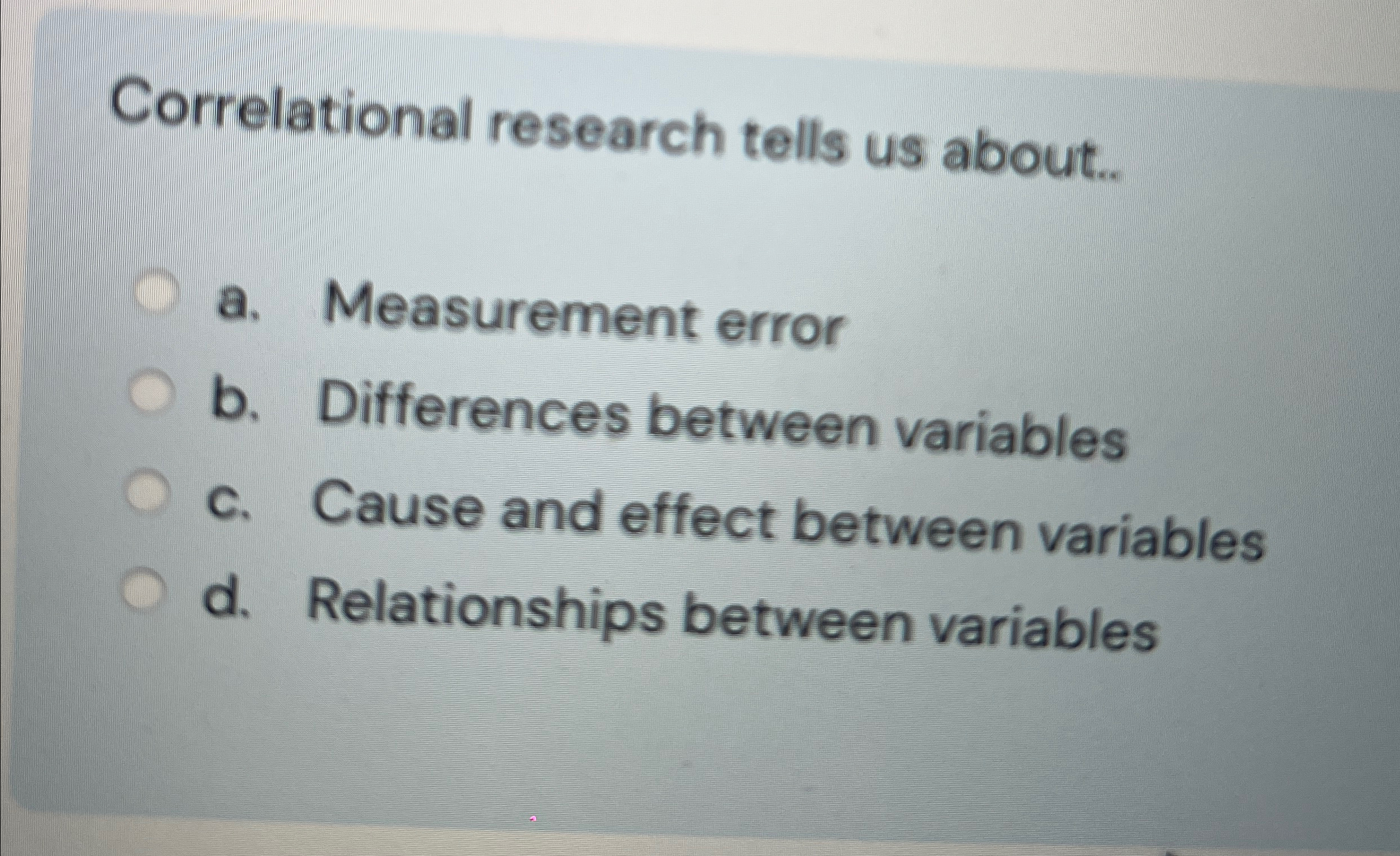Solved Correlational research tells us about..a. | Chegg.com