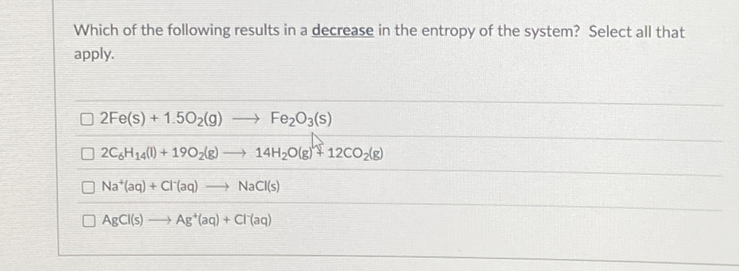 Solved Which of the following results in a decrease in the | Chegg.com