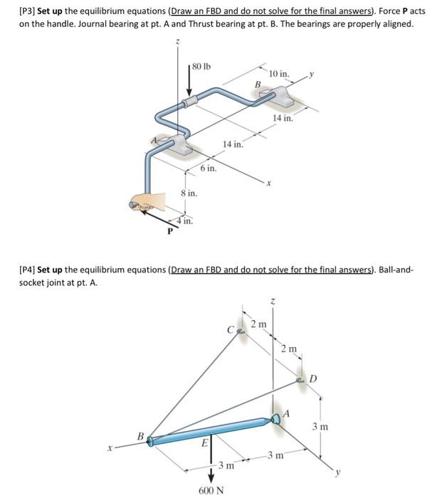 Solved [P3] Set up the equilibrium equations (Draw an FBD | Chegg.com
