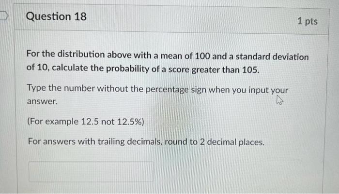 Solved Use the distribution below for questions 18 - 19.For | Chegg.com