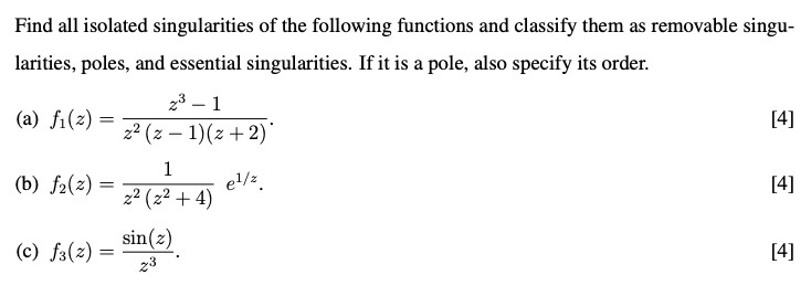 Solved Find all isolated singularities of the following | Chegg.com