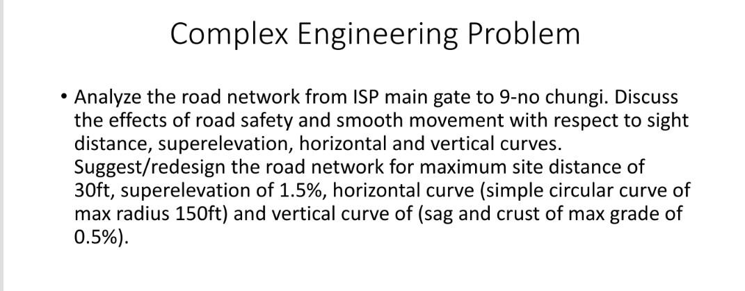 Solved Complex Engineering Problem • Analyze the road | Chegg.com