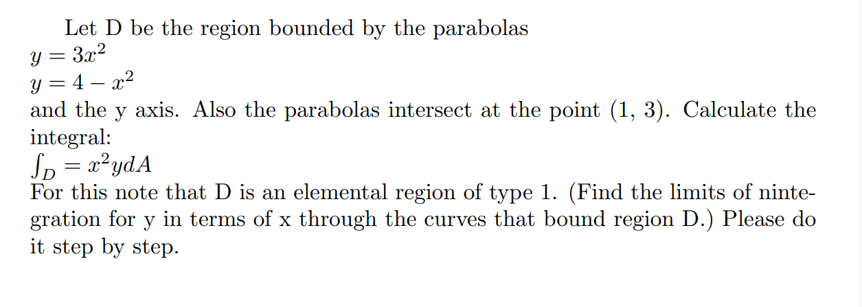 Solved Let D ﻿be the region bounded by the | Chegg.com