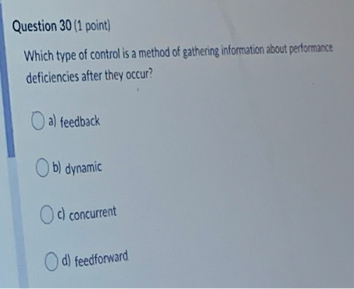 Solved Question 30 (1 point) Which type of control is a | Chegg.com