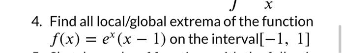 Solved 4 Find All Local Global Extrema Of The Function