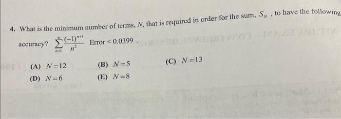 Solved 4. What is the minimum number of terms, N, that is | Chegg.com