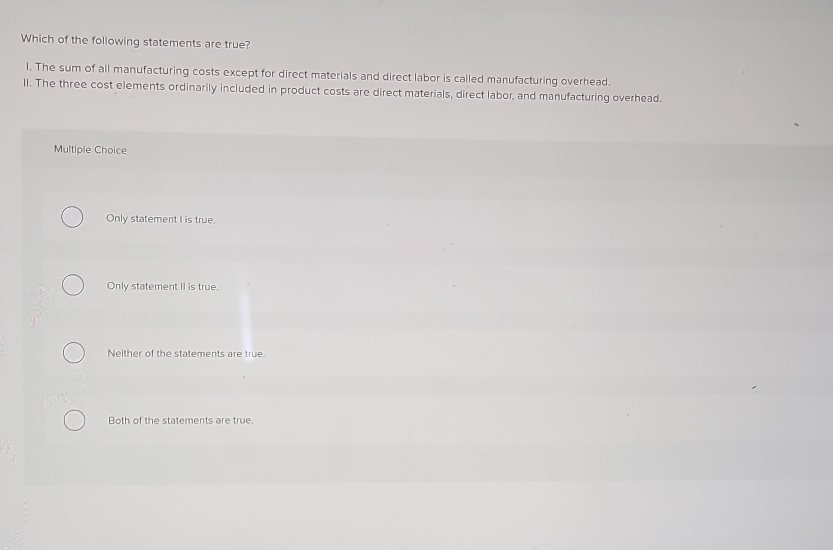 Solved Which of the following statements are true? I. The | Chegg.com