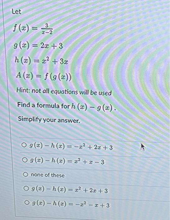 Solved Let F X 2²³ ₂2 X 2 G X 2x 3 H X X² 3x