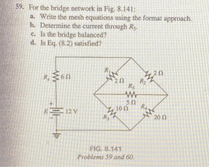 Problem 59: A, B, C, And D. Solve Using Mesh Or Nodal | Chegg.com