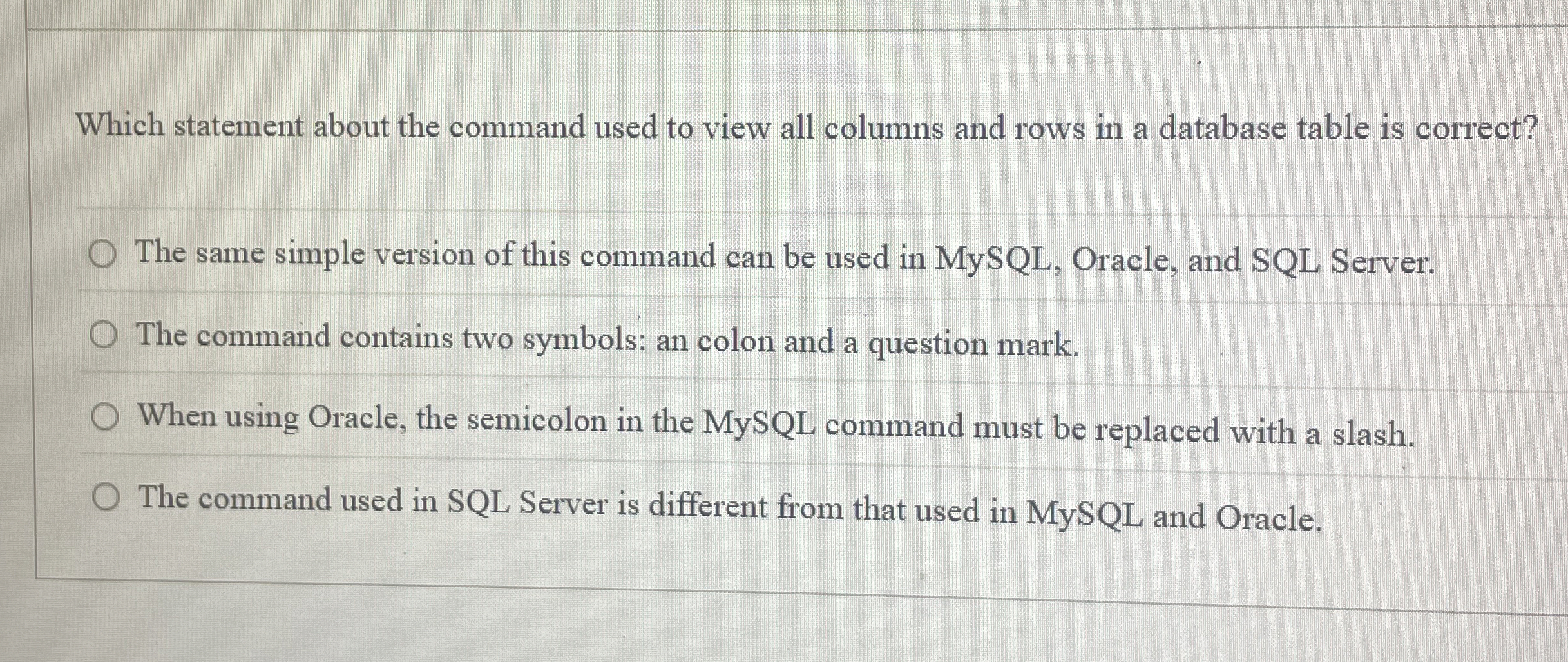 Solved Which statement about the command used to view all | Chegg.com
