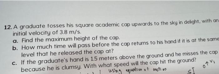 Solved 12. A graduate tosses his square academic cap upwards | Chegg.com