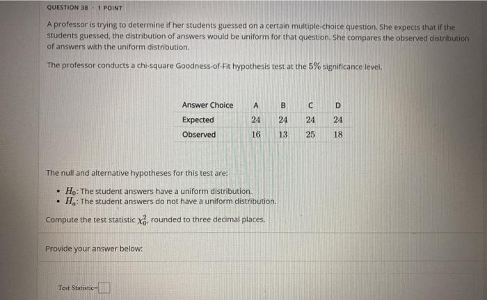 solved-question-38-1-point-a-professor-is-trying-to-chegg