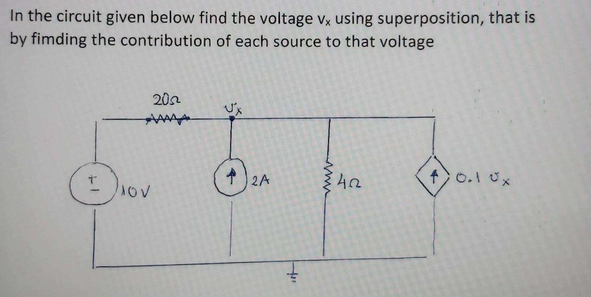 Solved In the circuit given below find the voltage Vx using | Chegg.com