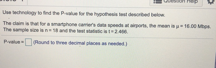 Solved Use technology to find the P-value for the | Chegg.com