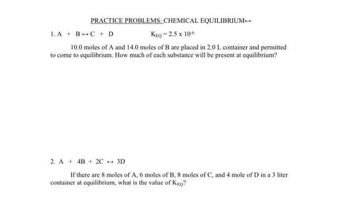 Solved PRACTICE PROBLEMS: CHEMICAL EQUILIBRIUM 1. | Chegg.com