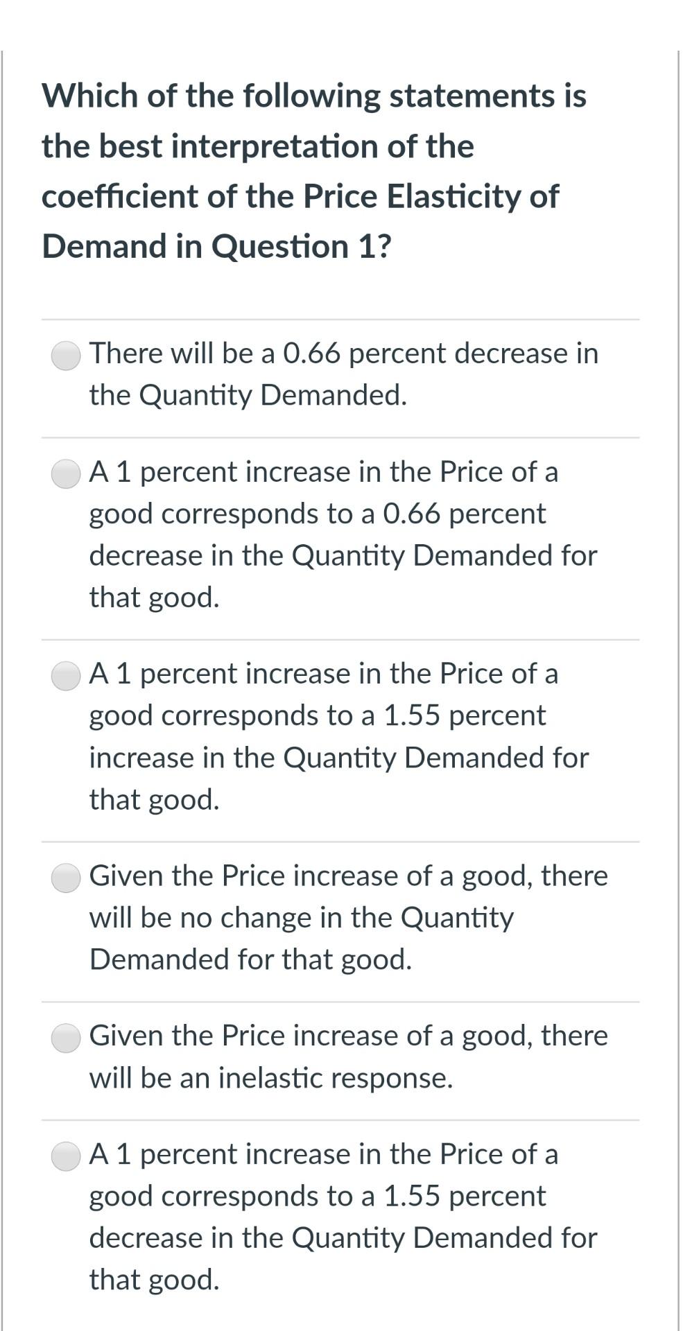 Solved The price of a good rises from $6 to $8. Thus, the | Chegg.com