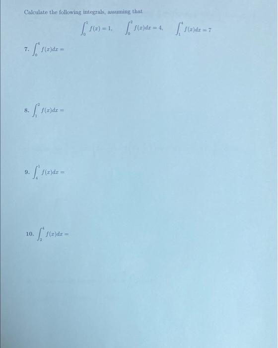 Solved Calculate The Following Integrals Assuming That Chegg Com