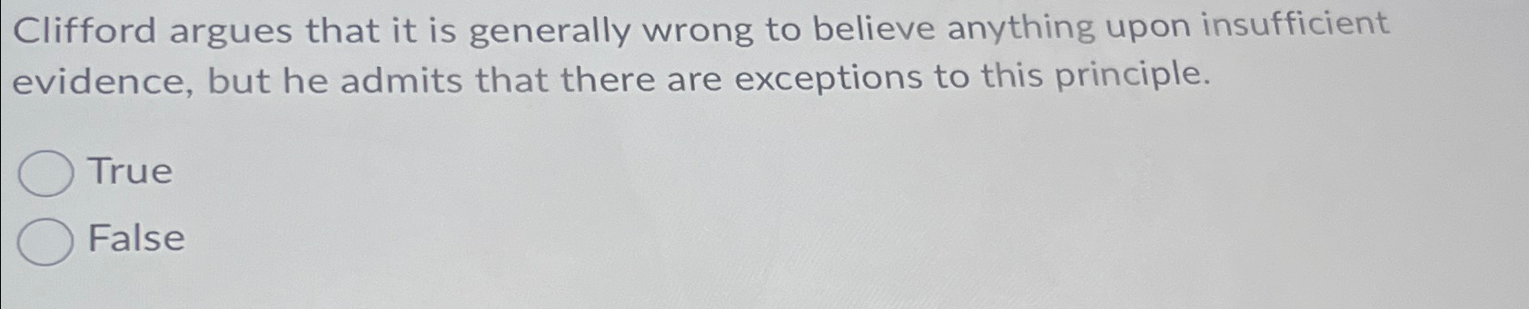 Solved Clifford argues that it is generally wrong to believe | Chegg.com