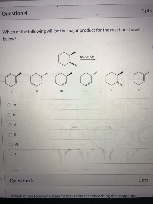Solved Question 3 1 pts Which of the following would be the | Chegg.com