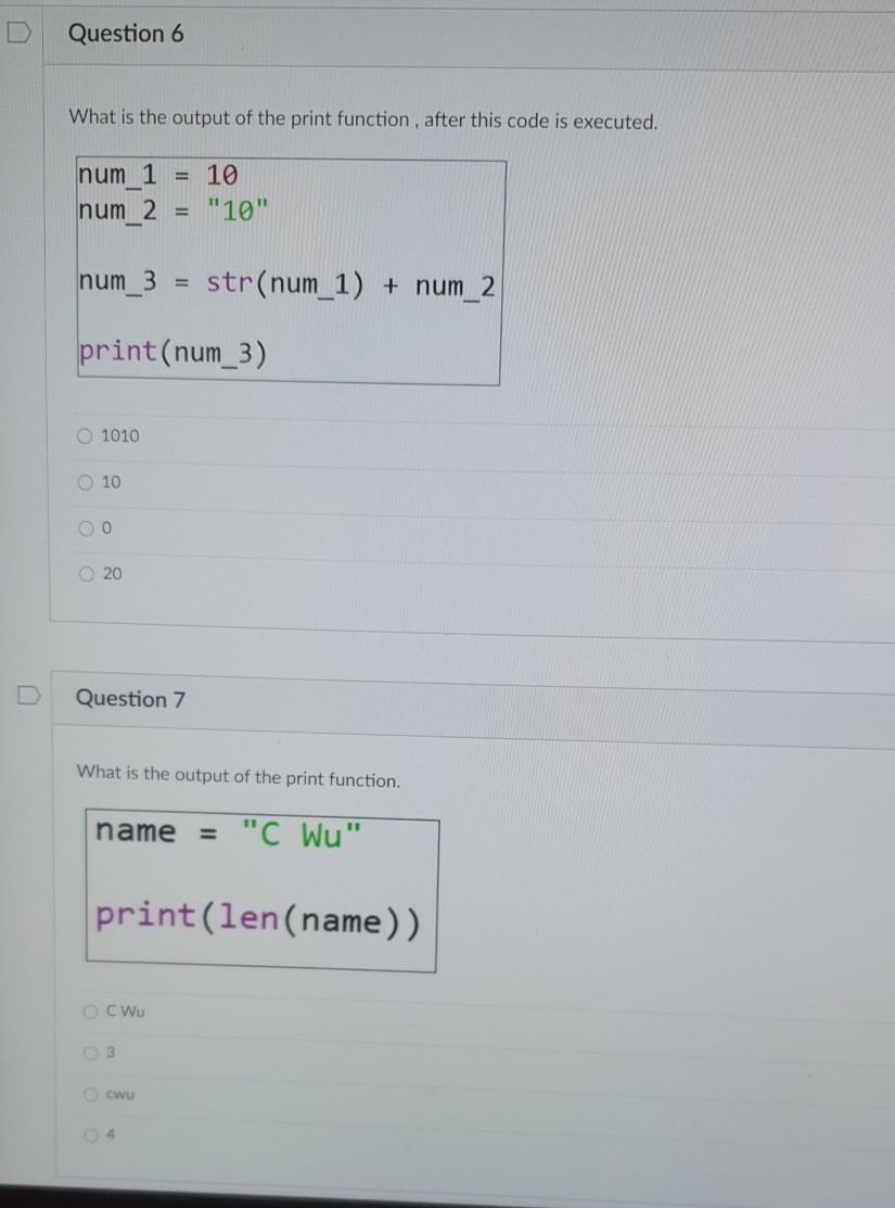 Solved Question 6 What is the output of the print function, | Chegg.com