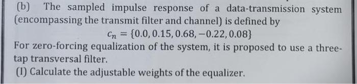 Solved (b) The sampled impulse response of a | Chegg.com