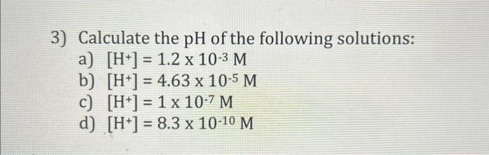 Solved 3) Calculate the pH of the following solutions: a) | Chegg.com