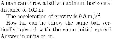 Solved A man can throw a ball a maximum horizontal distance | Chegg.com
