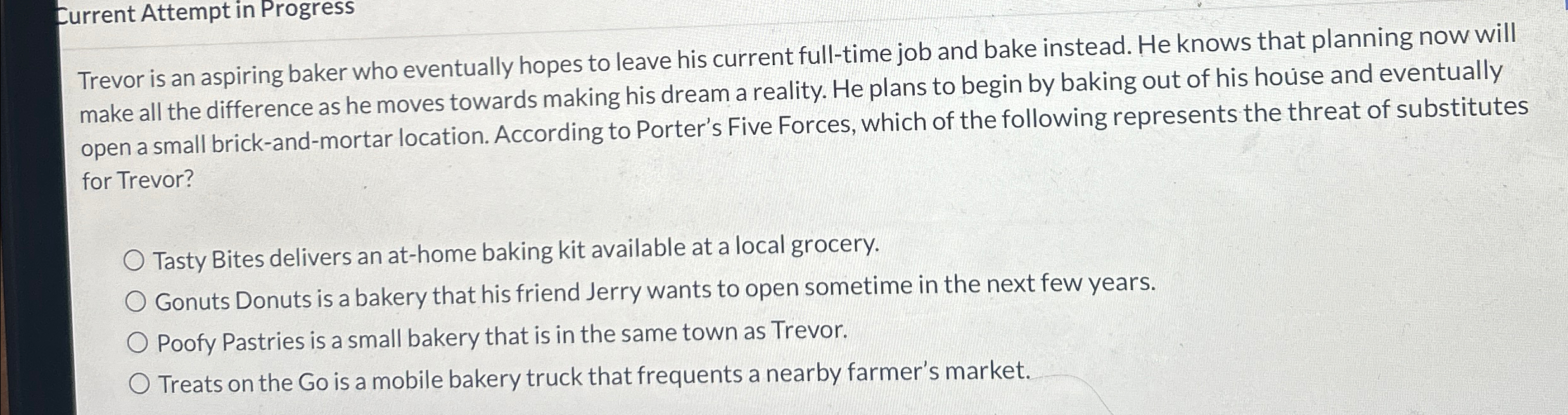 Solved Trevor is an aspiring baker who eventually hopes to