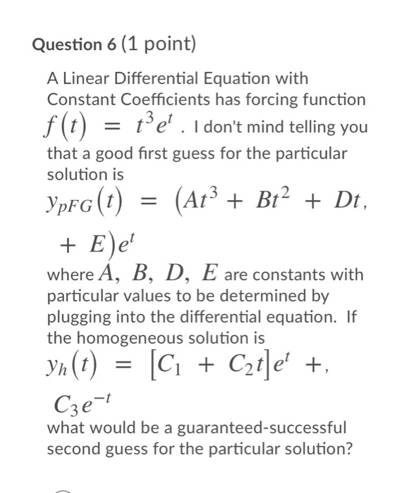 Solved = Question 6 (1 point) A Linear Differential Equation | Chegg.com