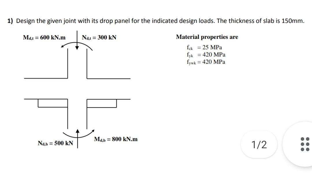 Solved 1) Design the given joint with its drop panel for the | Chegg.com