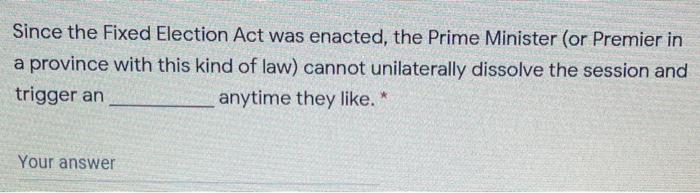 Solved Since the Fixed Election Act was enacted, the Prime | Chegg.com