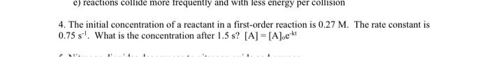 Solved 4. The initial concentration of a reactant in a | Chegg.com