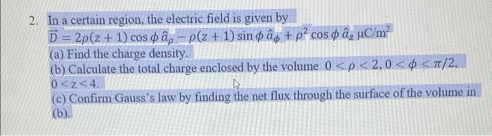 Solved 2. In a certain region, the electric field is given | Chegg.com