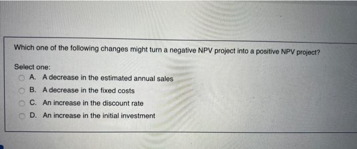 Solved Which one of the following changes might turn a | Chegg.com