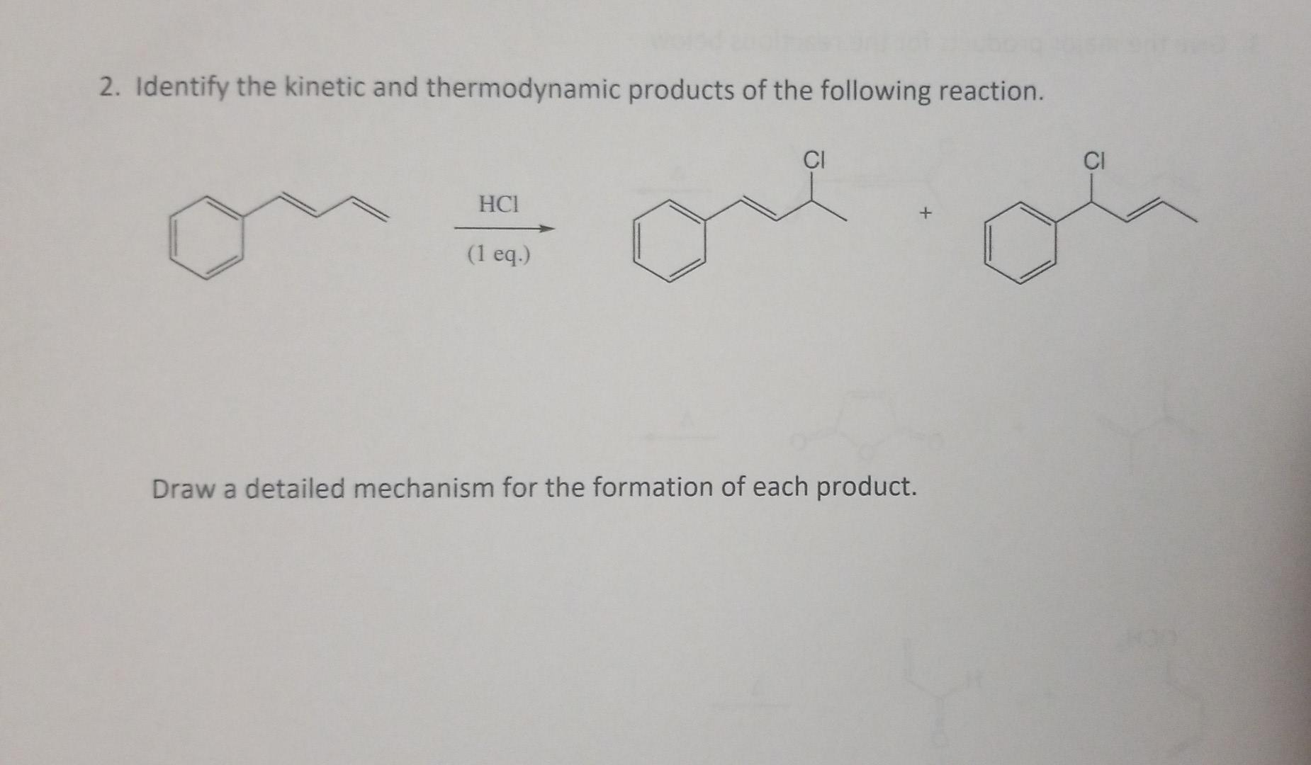 Solved 2. Identify The And Thermodynamic Products Of 