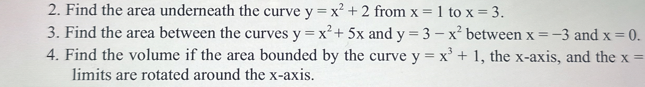 Solved Find the area underneath the curve y=x2+2 ﻿from x=1 | Chegg.com