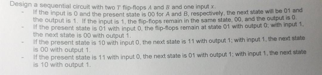 Solved Design a sequential circuit with two T flip-flops A | Chegg.com