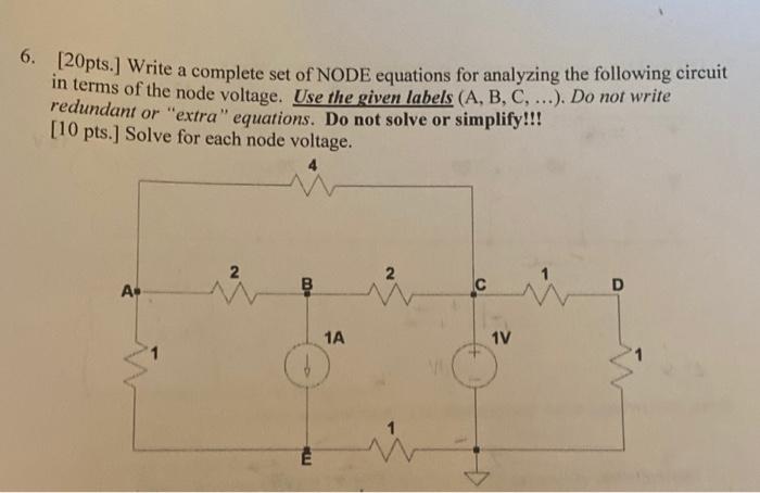Solved 6. [20pts.] Write a complete set of NODE equations | Chegg.com